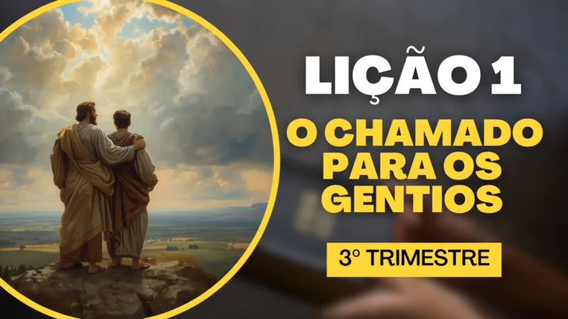 Lição 01: O Chamado para os Gentios