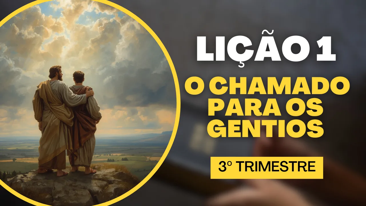 Lição 01: O Chamado para os Gentios